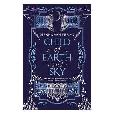 Child of Earth a Sky - Praag, Menna van