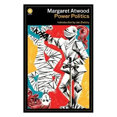 Power Politics - Atwood, Margaret