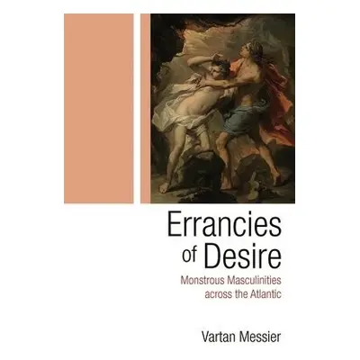 Errancies of Desire - Messier, Vartan P.