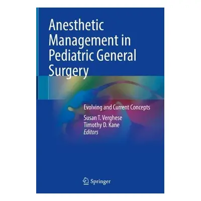 Anesthetic Management in Pediatric General Surgery