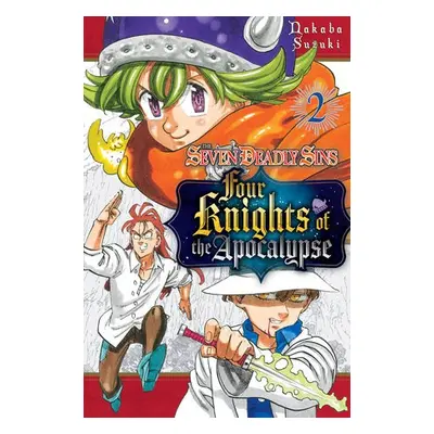 Seven Deadly Sins: Four Knights of the Apocalypse 2 - Suzuki, Nakaba