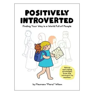 Positively Introverted - Wilson, Maureen Marzi