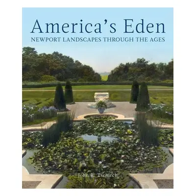 America's Eden - Tschirch, John R.