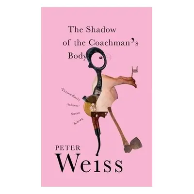 Shadow of the Coachman's Body - Weiss, Peter