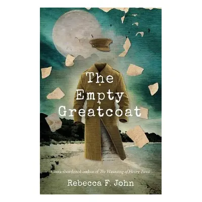 Empty Greatcoat, The - John, Rebecca F.