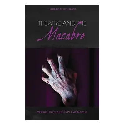 Theatre and the Macabre