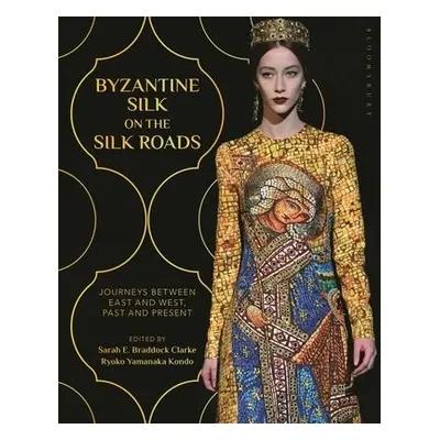 Byzantine Silk on the Silk Roads