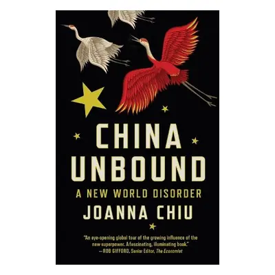 China Unbound - Chiu, Joanna