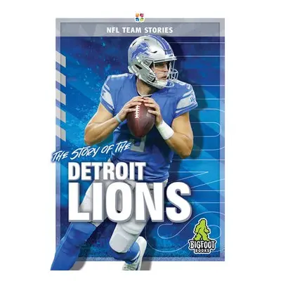 Story of the Detroit Lions - Ellenport, Craig