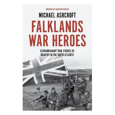 Falklands War Heroes - Ashcroft, Michael