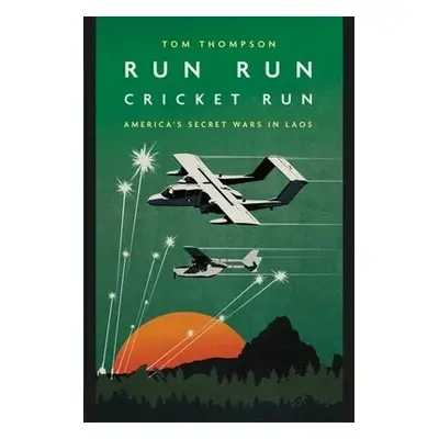 Run Run Cricket Run - Thompson, Tom G