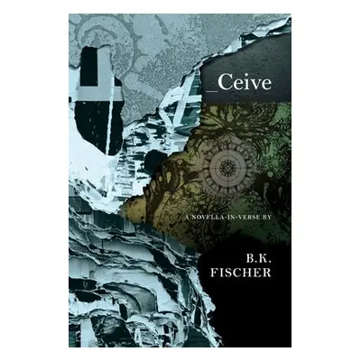 Ceive - Fischer, B.K.