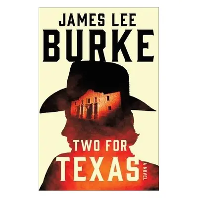 Two for Texas - Burke, James Lee