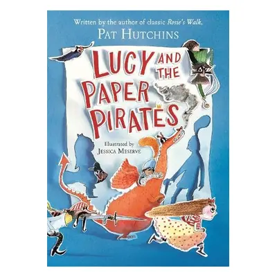 Lucy and the Paper Pirates - Hutchins, Pat