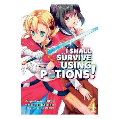 I Shall Survive Using Potions (Manga) Volume 4 - FUNA