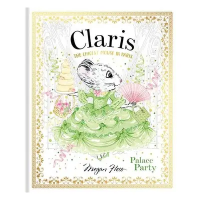 Claris: Palace Party - Hess, Megan