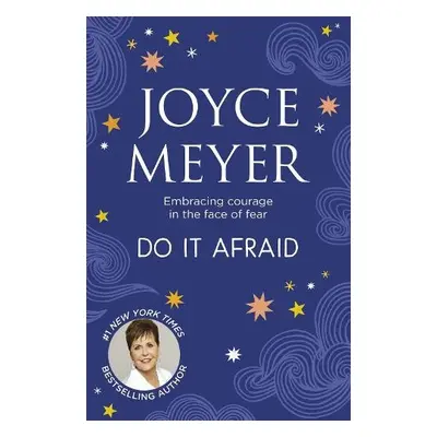 Do It Afraid - Meyer, Joyce a Meyer, Joyce