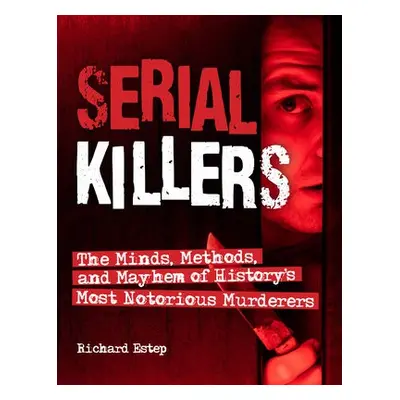 Serial Killers - Estep, Richard