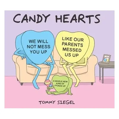 Candy Hearts - Siegel, Tommy