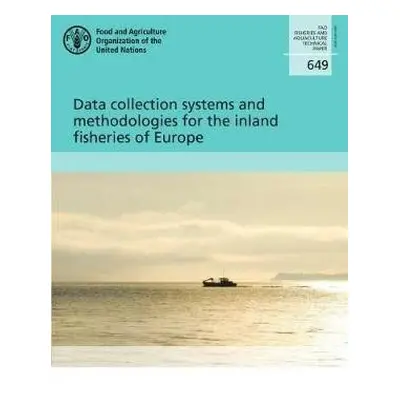 Data collection systems and methodologies for the inland fisheries of Europe - Food and Agricult