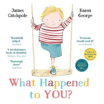 What Happened to You? - Catchpole, James