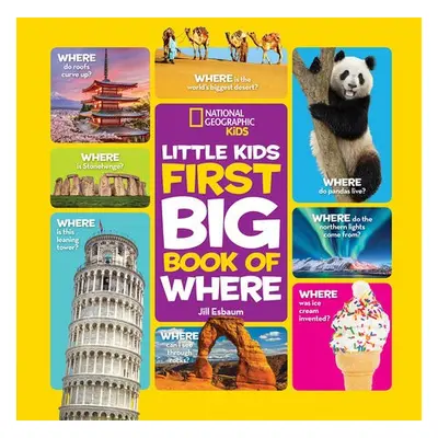 Little Kids First Big Book of Where - National Geographic Kids