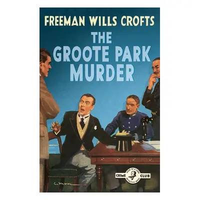 Groote Park Murder - Wills Crofts, Freeman