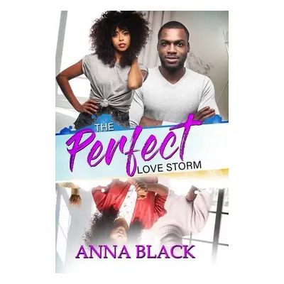 Perfect Love Storm - Black, Anna