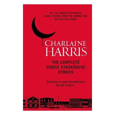 Complete Sookie Stackhouse Stories - Harris, Charlaine