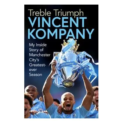 Treble Triumph - Kompany, Vincent