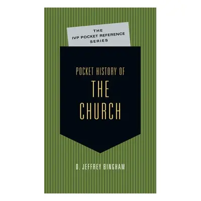 Pocket History of the Church - Bingham, D. Jeffrey