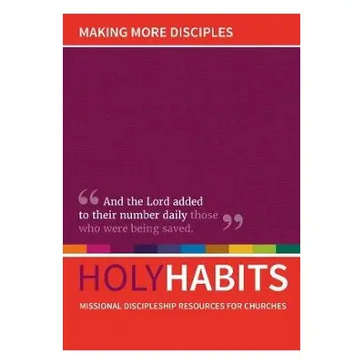 Holy Habits: Making More Disciples