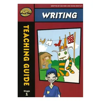 Rapid Writing: Stage 1 Teaching Manual - Reid, Dee a Bentley, Diana