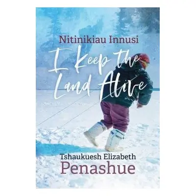 Nitinikiau Innusi - Penashue, Tshaukuesh Elizabeth