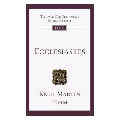 Ecclesiastes - Heim, Professor Knut Martin (Author)