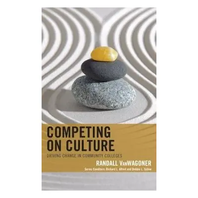 Competing on Culture - VanWagoner, Randall