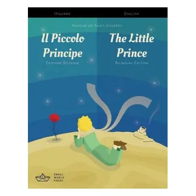 Il Piccolo Principe / The Little Prince Italian/English Bilingual Edition with Audio Download