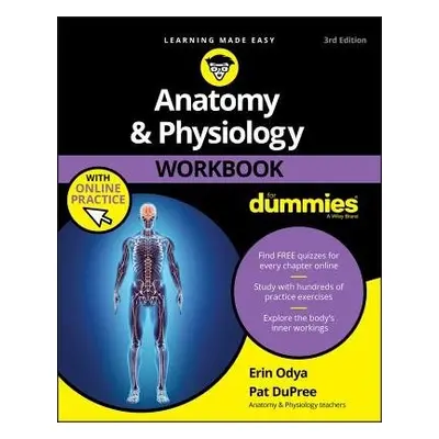 Anatomy a Physiology Workbook For Dummies with Online Practice - Odya, Erin a DuPree, Pat