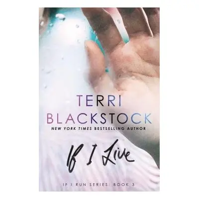 If I Live - Blackstock, Terri