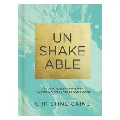 Unshakeable - Caine, Christine