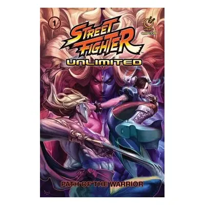 Street Fighter Unlimited Vol.1 - Siu-Chong, Ken a Warren, Adam a Sarracini, Chris a Zub, Jim