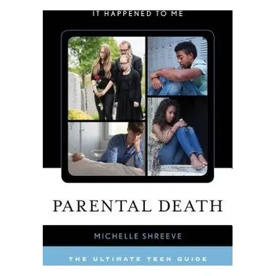 Parental Death - Shreeve, Michelle