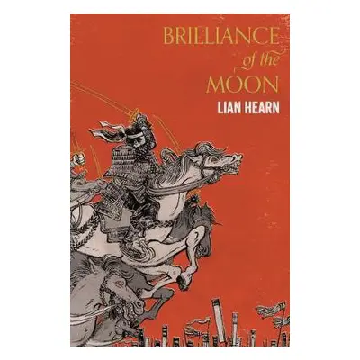 Brilliance of the Moon - Hearn, Lian