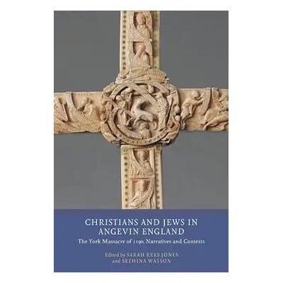 Christians and Jews in Angevin England