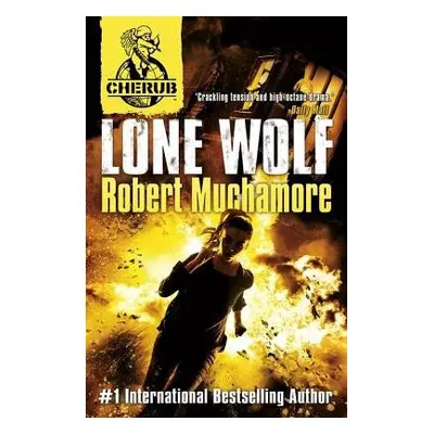 CHERUB: Lone Wolf - Muchamore, Robert