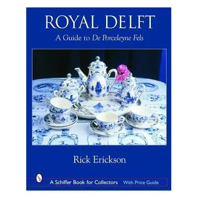 Royal Delft - Erickson, Rick