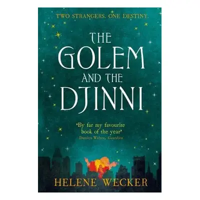 Golem and the Djinni - Wecker, Helene