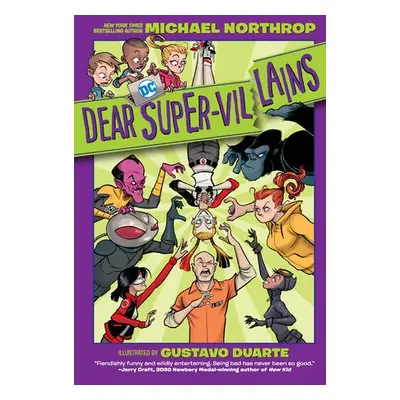 Dear Super-Villains - Northrop, Michael a Duarte, Gustavo