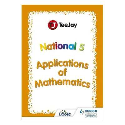 TeeJay National 5 Applications of Mathematics - Strang, Thomas