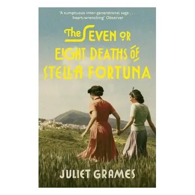 Seven or Eight Deaths of Stella Fortuna - Grames, Juliet